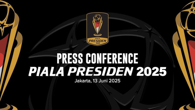 Piala Presiden 2025: Ajang Pemanasan Serius Jelang Liga 1 Musim Baru